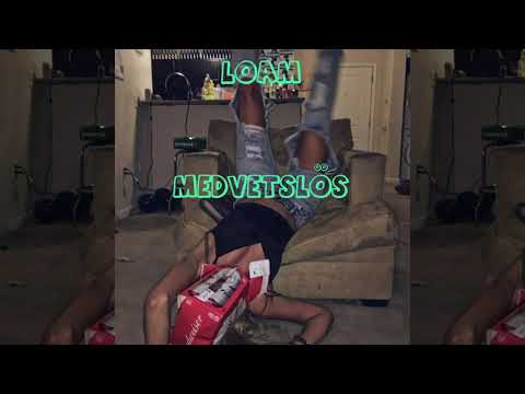 Loam - MEDVETSLÖS