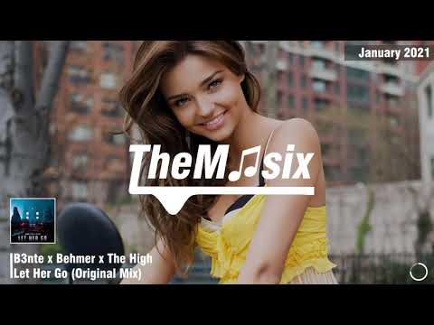 B3nte x Behmer x The High - Let Her Go