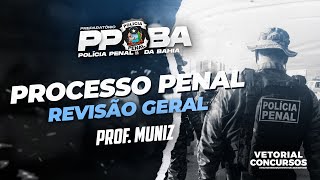 Processo Penal / Revisão Geral - PPBA