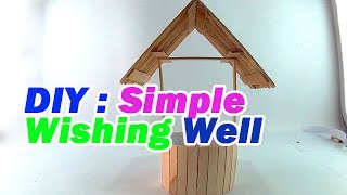How to Make a Simple wishing well