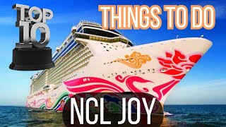 NCL JOY - Top Ten Things To Do - 2024 Updated