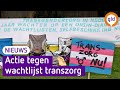 'WACHTLIJST transgenderzorg kost LEVENS'