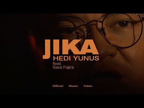 Hedi Yunus ft Sara Fajira - Jika (Official Music Video)
