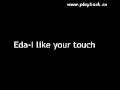 Eda-I like your touch 