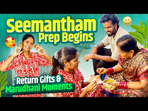 Seemantham Preparations 💛 Return Gifts & Marudhani Fun with Family | Gowti Sowbi
