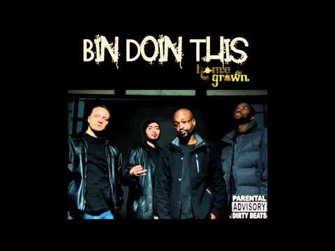 Homegrown Presents: The Producers Of 'Bin Doin This' - Tradd