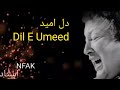 Nusrat Fateh Ali Khan Dil E Umeed Best Voice
