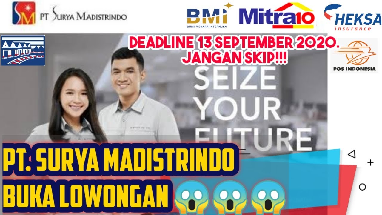 PT. SURYA MADISTRINDO Buka Lowongan. Batas Akhir 13 September 2020. Jangan SKIP!!!
