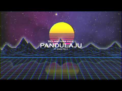 Belantara Vice - Pandulaju (Official Audio) ft  Exactesy