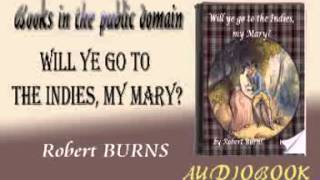 Will Ye Go to the Indies, My Mary Music Video