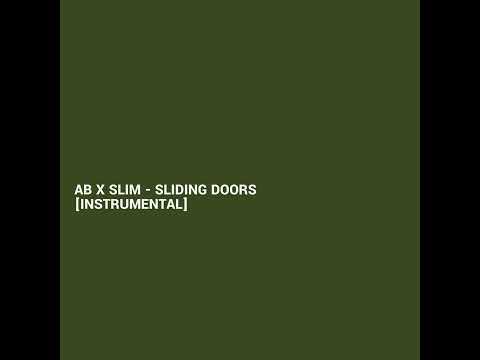 AB x Slim - Sliding Doors [INSTRUMENTAL]