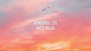 Katie Melua - Wonderful Life (Lyrics)