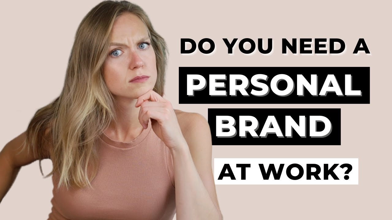 Why You Need a Personal Brand at Work | Grow Your Career and Stand Out at Work by Building a Brand