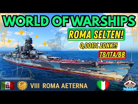 💛 Roma Aeterna – „SELTEN aber ZONK“ 💛 | XL Special | World of Warships 🚢🔥
