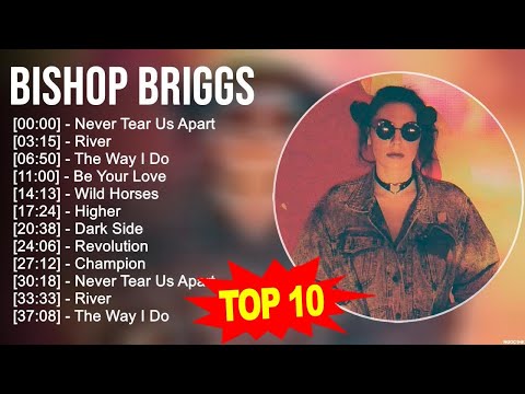 B.i.s.h.o.p B.r.i.g.g.s Greatest Hits ~ Top 100 Artists To Listen in 2023