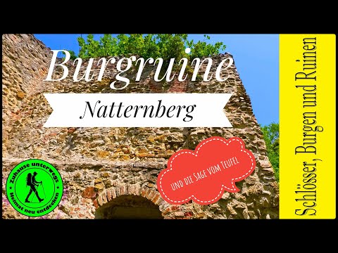 The Devil's Mountain. The Natternberg with its castle ruins and its legend.