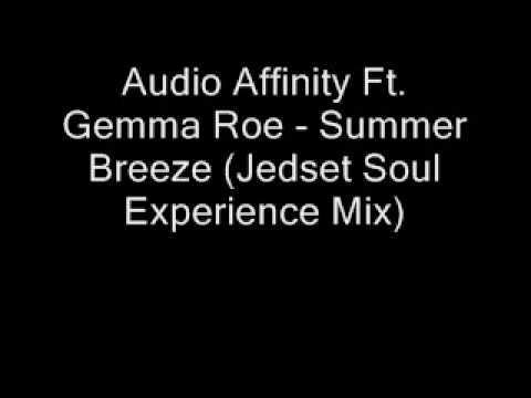 Audio Affinity Ft. Gemma Roe - Summer Breeze (Jedset Soul Ex