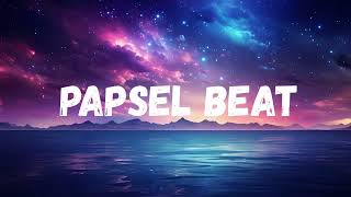 Download lagu TYPE PAPSEL STYLE BEAT 7 (BEAT/INSTRUMENT) mp3