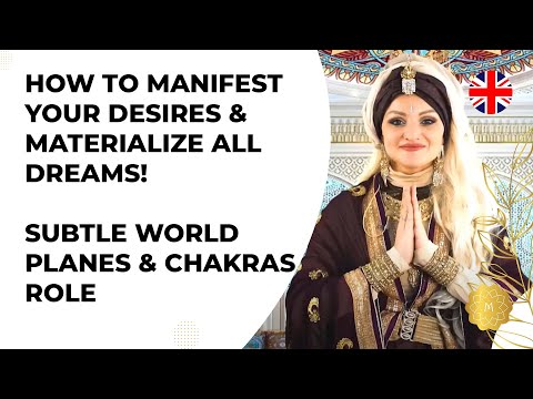 How to manifest your desires & materialize all dreams! Subtle world planes & chakras role. Madonna