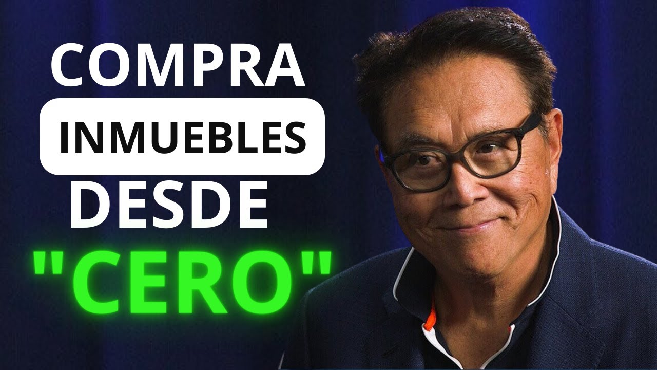 Debes Aprender Sobre BIENES RAÍCES - Guía Paso a Paso - Robert Kiyosaki