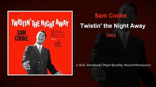 Sam Cooke – Twistin' the Night Away – 1962 [HQ Remix/Remaster]