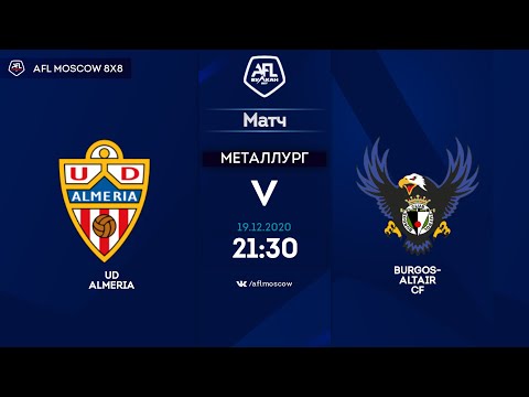AFL20. Spain. Premera. Day 14. UD Almeria - Burgos Altair CF