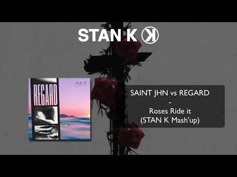 SAINT JHN vs REGARD - Roses Ride It (STAN KAYH Mash'up)