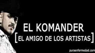 EL KOMANDER EL AMIGO DE LOS ARTISTAS (ESTUDIO) 2011 M A.
