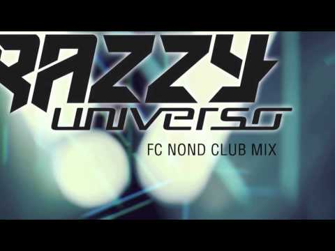 RAZZY - UNIVERSO (Fc Nond Club Mix)