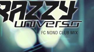 RAZZY - UNIVERSO (Fc Nond Club Mix)