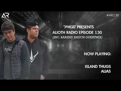 DAANERZ presents: Alioth Radio Episode 130 (Inc. Barend Rauch Guestmix)