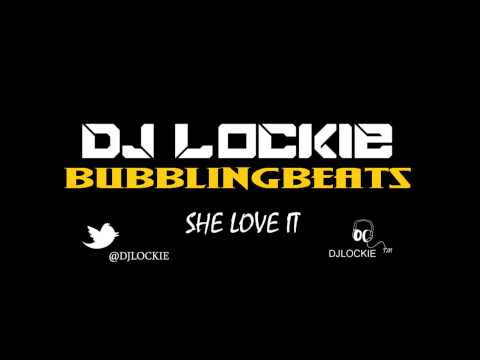 DJ Lockie - She Love It (Moombahton)