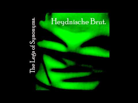 Heydnische Brut - You