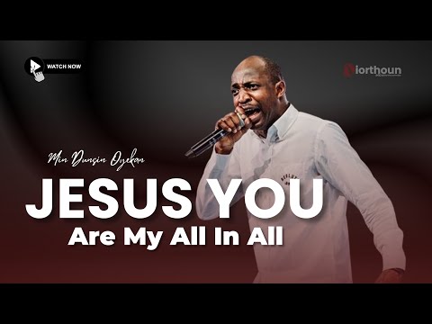 ONYE INYEAKAM ( My Helper) - JESUS YOU ARE MY ALL IN ALL || MIN DUNSIN OYEKAN || INTENSE WORSHIP
