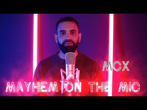 MCX MAYHEM ON THE MIC