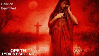Opeth - Benighted sub Español/English