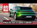 Porsche Taycan Turbo S Cross Turismo – AutoWeek Review - English subtitles