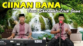 Download lagu Ciinan Bana Versi Sholawat Lirik Jawa | Emha Khoirul Anwar | Sholawat Viral mp3