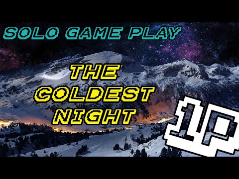 The Coldest Night - Solo Mode Playthrough