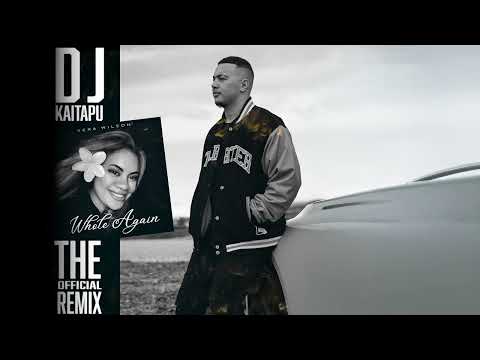 DJ Kaitapu & Vera Wilson - Whole Again (Official Remix)