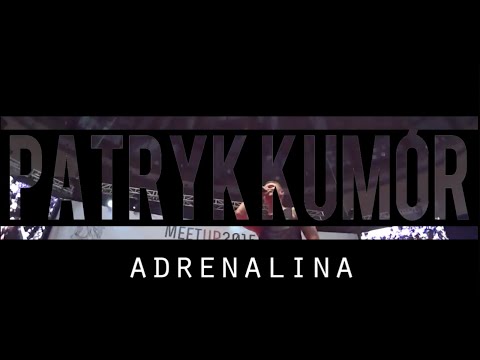 Patryk Kumór - ADRENALINA ( Official Video)