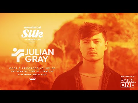 Julian Gray - Monstercat Silk Sessions - PancOne Cancer Charity Stream 7/30/22