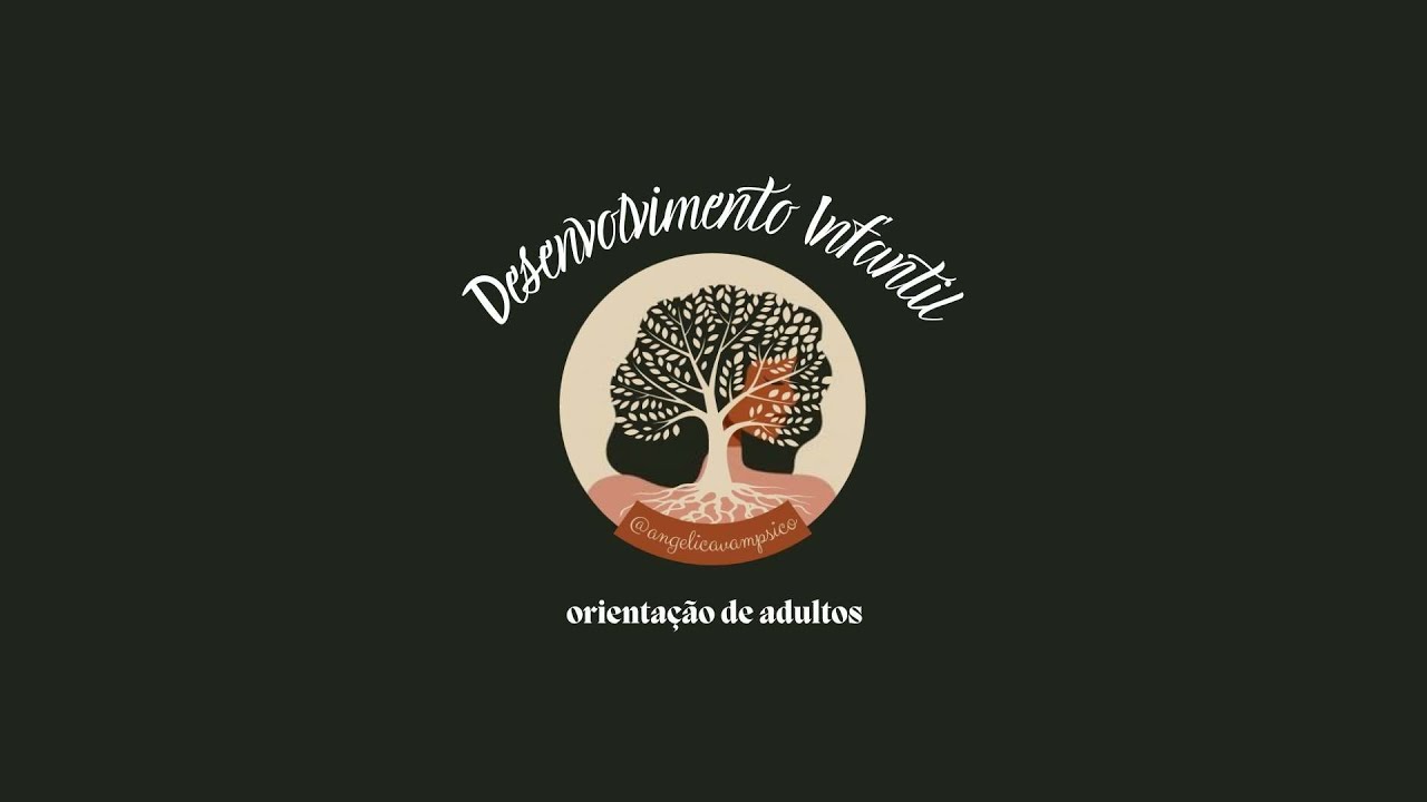 Desenvolvimento Emocional na Infância: orientação para pais e responsáveis.