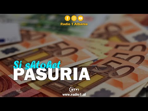 Si shtohet pasuria?