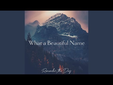 What a Beautiful Name