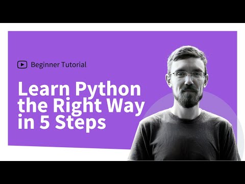 Learn Python the Right Way in 5 Steps in 2020