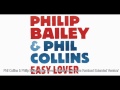 Phil Collins & Philip Bailey - Easy Lover & / Easy ...