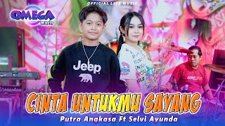 Download lagu Cinta Untukmu Sayang - Selvi Ayunda ft Putra Angkasa (Omega Music) mp3