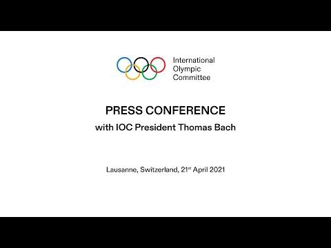 Press Conference with IOC President - 22.04.2021