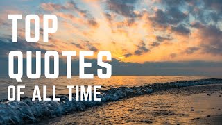 Top Quotes of All Time
